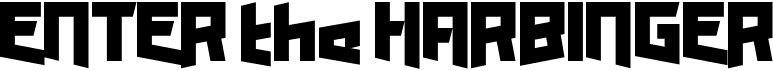 preview image of the Enter the Harbinger font