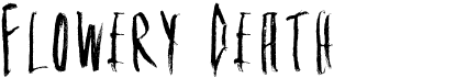 preview image of the Flowery Death font