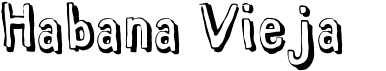 preview image of the Habana Vieja font