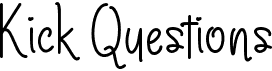 preview image of the Kick Questions font