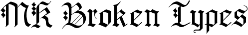preview image of the MK Broken Types font