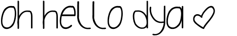 preview image of the Oh Hello Dya font