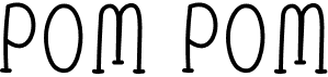 preview image of the Pom Pom font