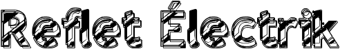 preview image of the Reflet Électrik font