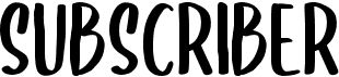 preview image of the Subscriber font
